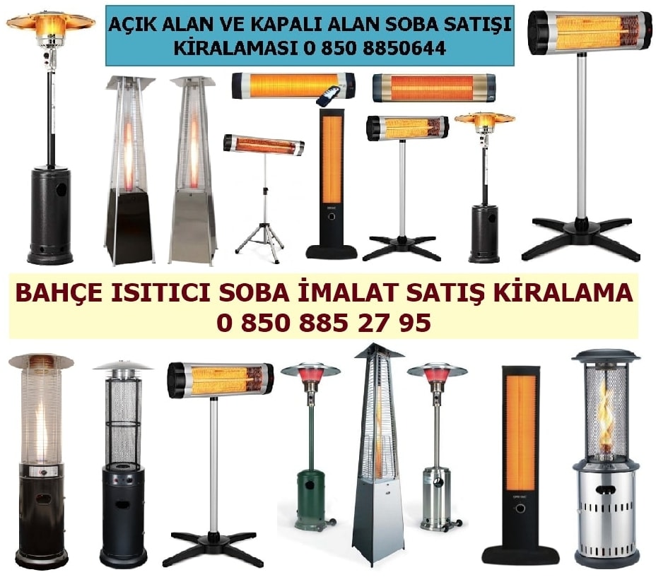 Adana Bahçe cafe ısıtıcı tüplü soba satışı kiralaması tamir yedek parça onarım