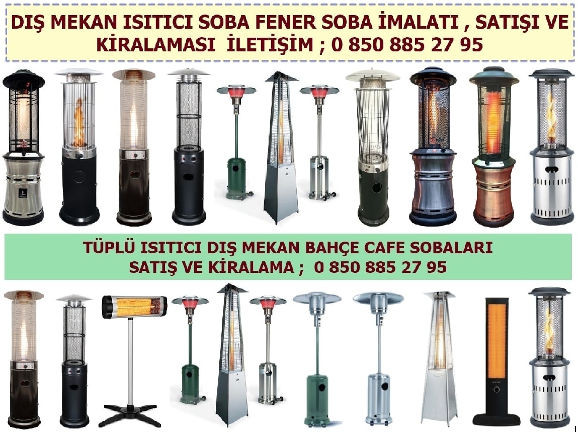 Adana Soba kiralama satış tamiri yedek parça onarım soba imalatı kiralama satış